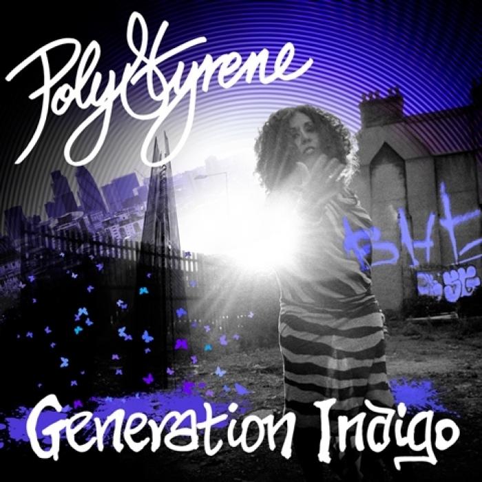 Poly Styrene's 'Generation Indigo': Not for those sporting punk blinkers Poly Styrene's 'Generation Indigo': Not for those sporting punk blinkers