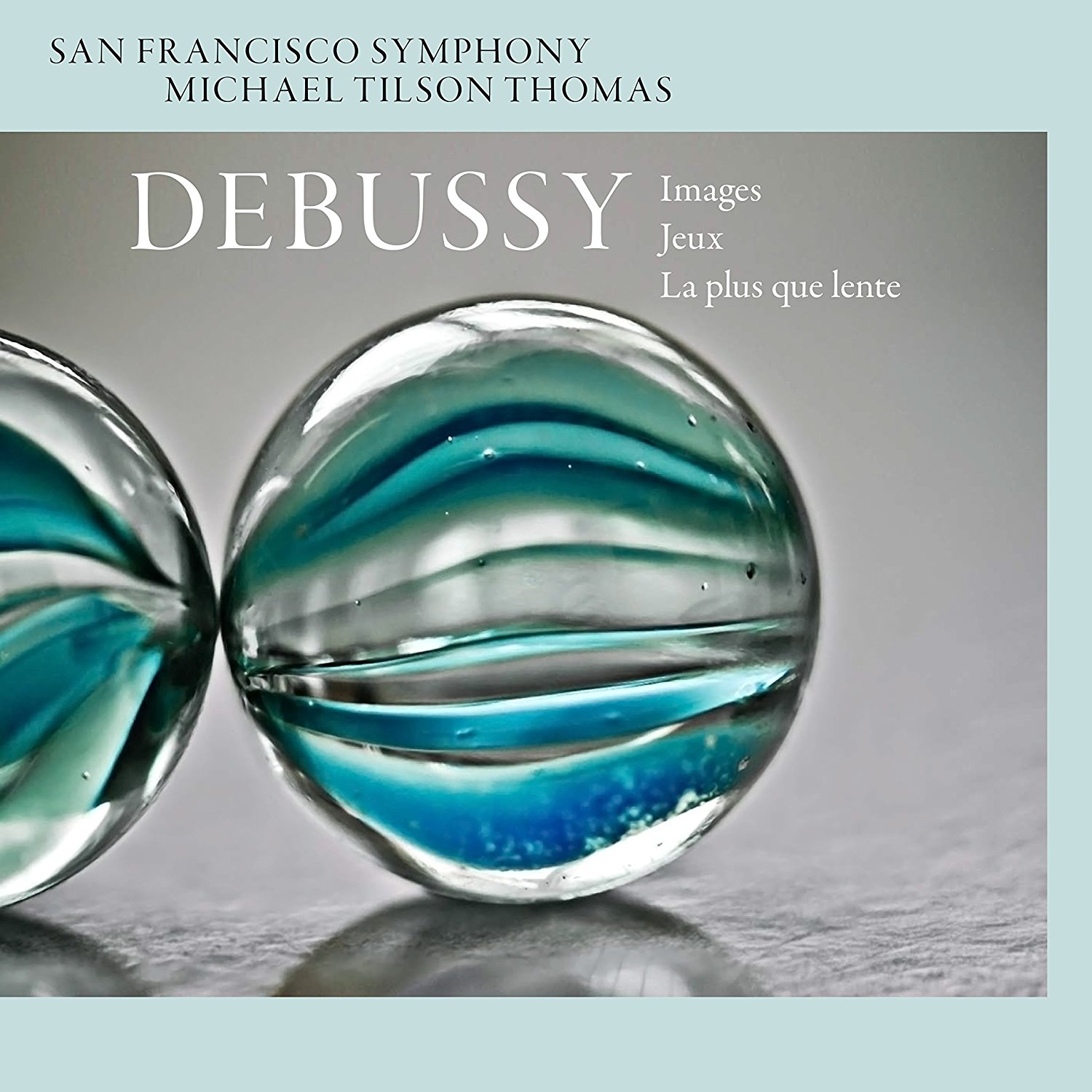 Debussy: Images, Jeux, La plus que lente San Francisco Symphony/Michael Tilson Thomas