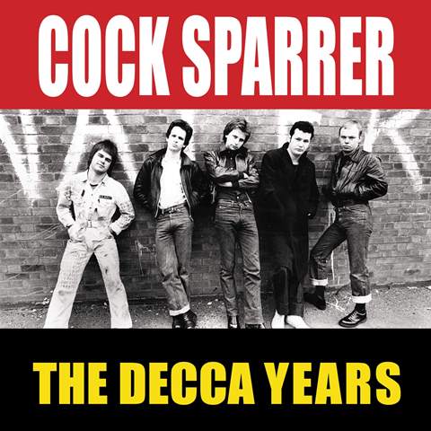 COCK SPARRER Decca Years