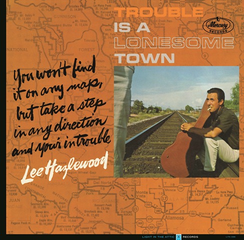 Lee Hazlewood Trouble is a Lonesome Town