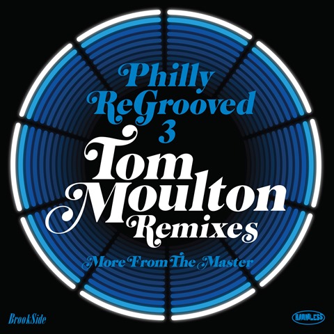 Philly Regrooved 3 Tom Moulton Remixes