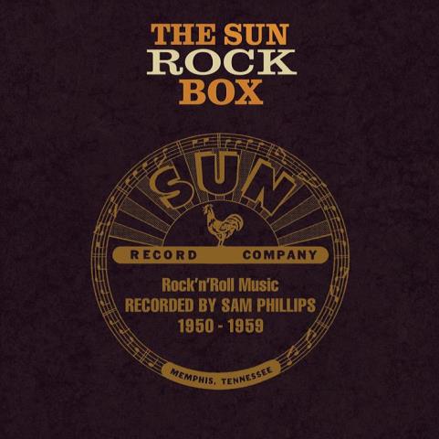 The Sun Rock Box - Rock ‘n’ Roll Recorded by Sam Phillips 1954-1959