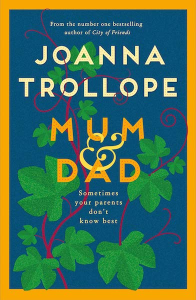 Joanna Trollope, Mum & Dad