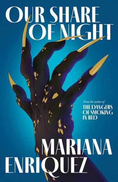 Mariana Enriquez, Our Share of Night cover