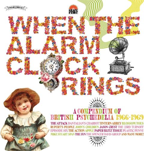 When the Alarm Clock Rings - A Compendium of British Psychedelia 1966-1969