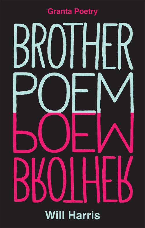 Will Harris: Brother Poem