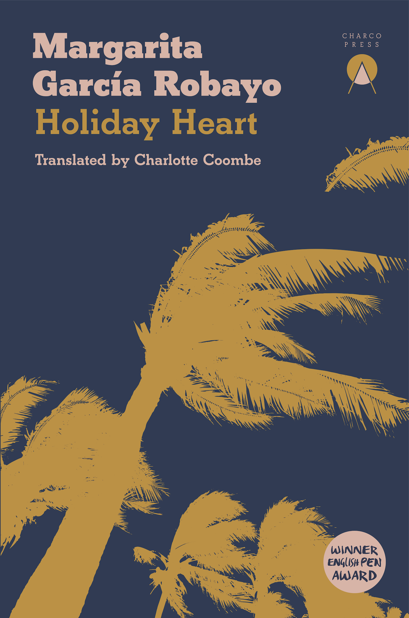 Holiday Heart by Margarita García Robayo translated by Charlotte Coombe