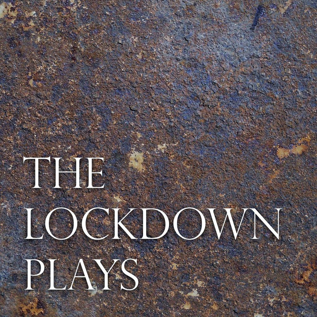 The Lockdown Plays podcast 