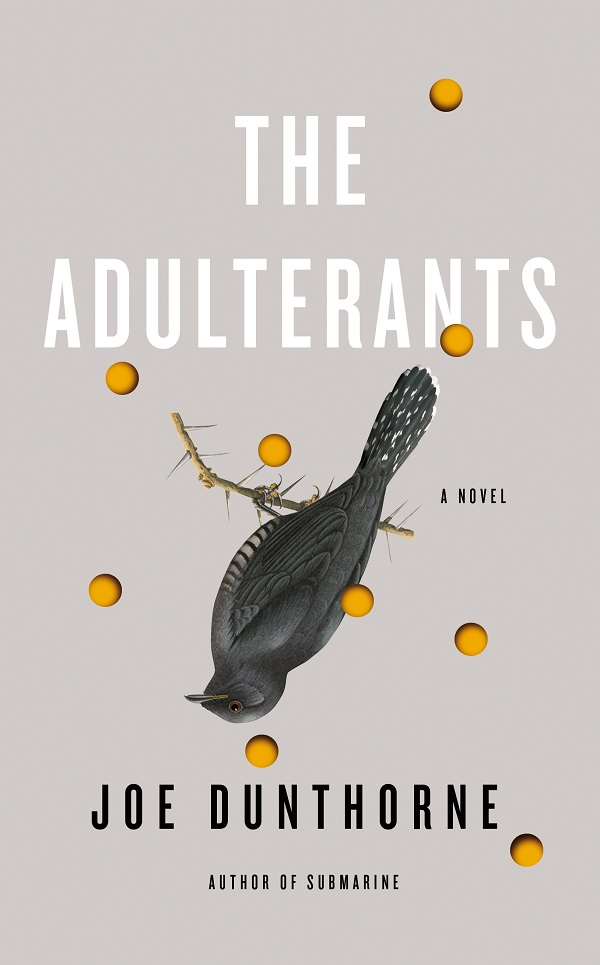 Joe Dunthorne: The Adulterants