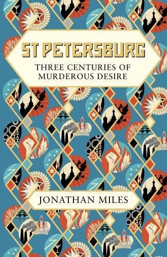 Jonathan Miles: St Petersburg