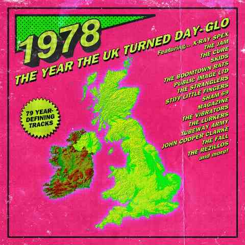 1978 The Year The UK Turned Day-Glo