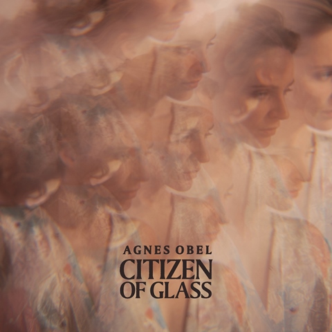 Agnes Obel Citizen of Glass