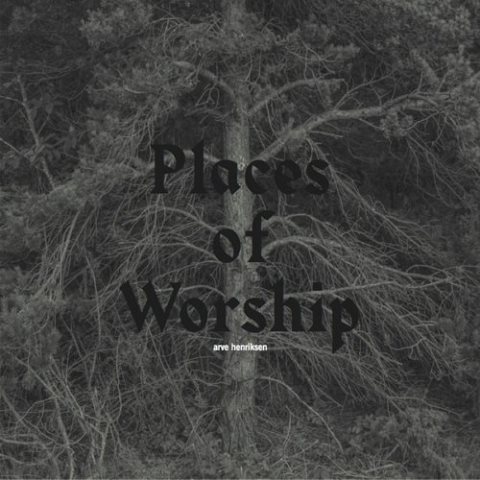 Arve Henriksen Places of Worship