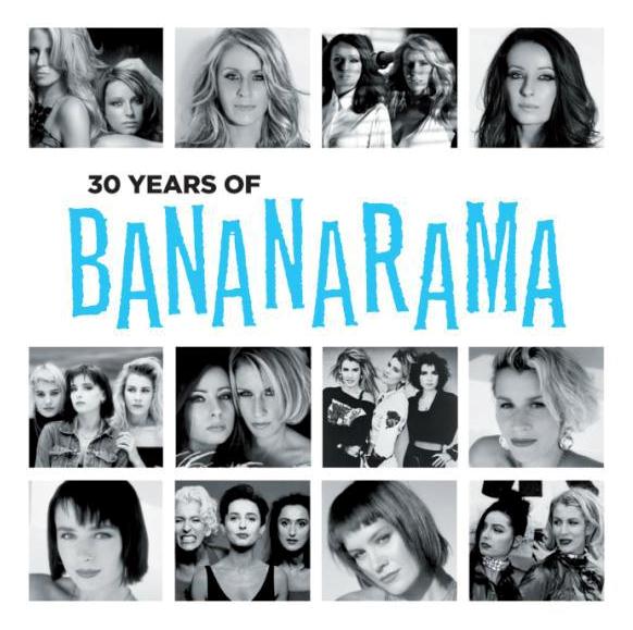 30 Years of Bananarama