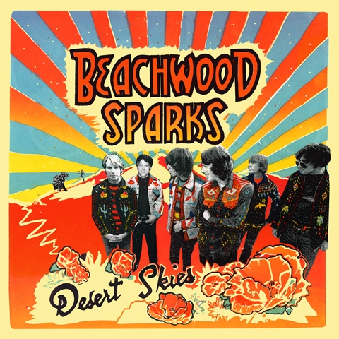 Beachwood Sparks: Desert Skies