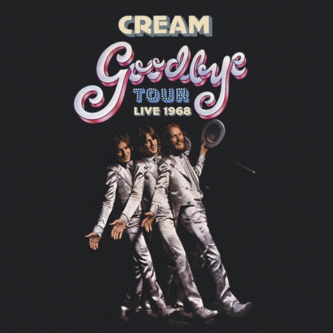 Cream Goodbye Tour Live 1968