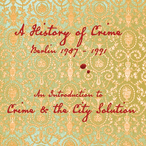 Crime and the City Solution An Introduction To A History of Crime Berlin 1987-1991 