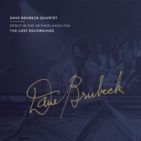 Dave Brubeck Quartet - Debut In The Netherlands 1958