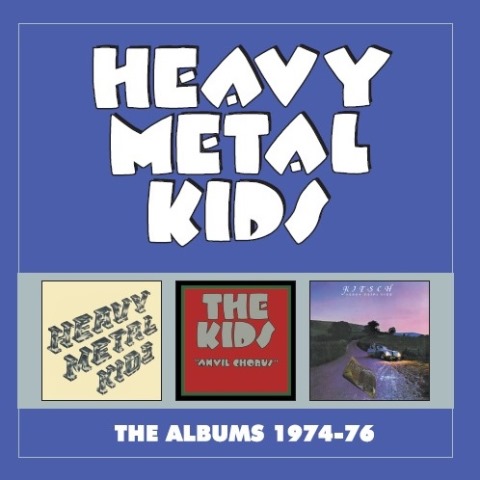 Heavy Metal Kids - The Albums 1974-76