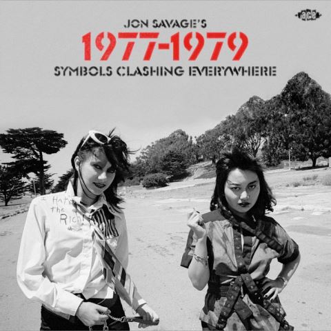 Jon Savage's 1977-1979 - Symbols Clashing Everywhere