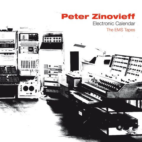 Peter Zinovieff: Electronic Calendar – The EMS Tapes