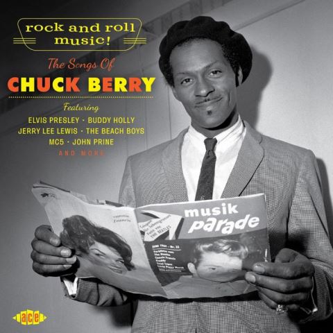 Rock And Roll Music! The Songs Of Chuck Berry