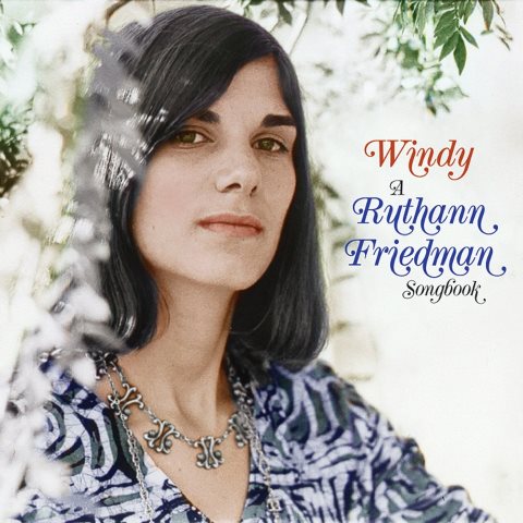 Windy A Ruthann Friedman Songbook