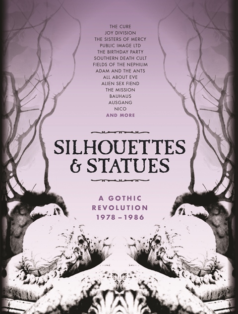 Silhouettes & Statues - A Gothic Revolution 1978–1986