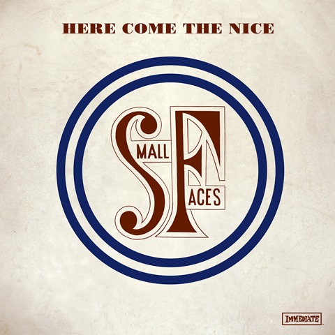 Small Faces Here Comes the Nice The Immediate Years