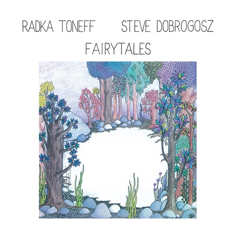 Steve Dobrogosz Radka Toneff Fairytales
