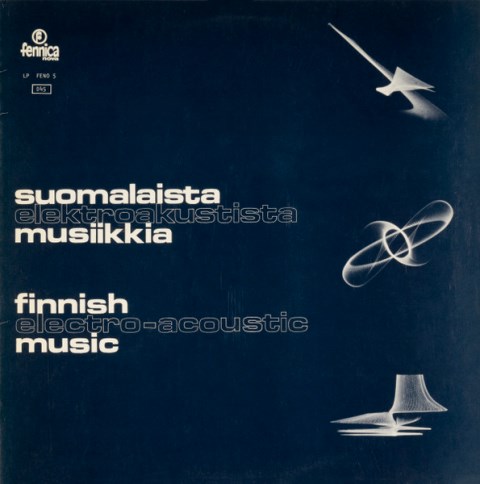 Suomalaista elektroakustista musiikkia Finnish electro-acoustic music