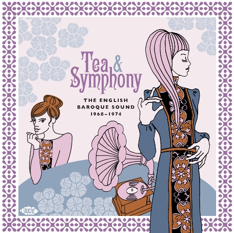 Tea & Symphony The English Baroque Sound 1968-1974