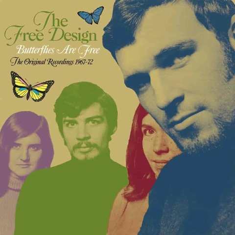 The Free Design Butterflies Are Free The Original Recordings 1967-1972