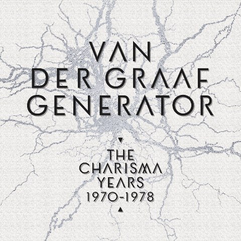 Van der Graaf Generator The Charisma Years 1970–1978