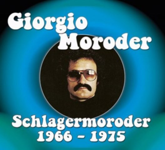 Giorgio Moroder Schlagermoroder Volume 1 1966-1975