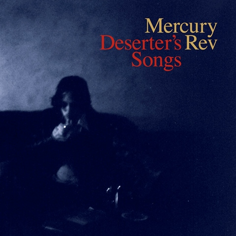 mercury rev deserter's songs