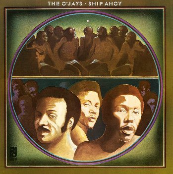 The O'Jays Ship Ahoy