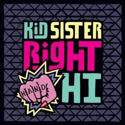 Kid_Sister_Right_Hand_Hi